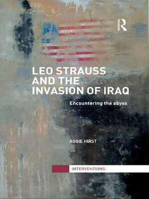 cover image of Leo Strauss and the Invasion of Iraq